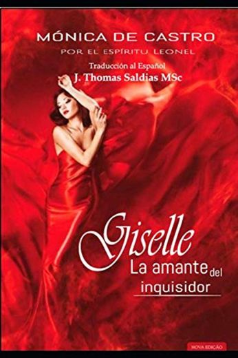 Giselle: La Amante del Inquisidor