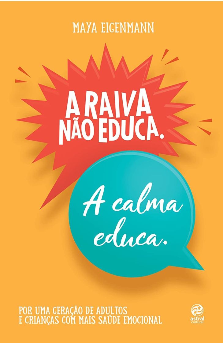 Books A RAIVA NÃO EDUCA, A CALMA EDUCA.