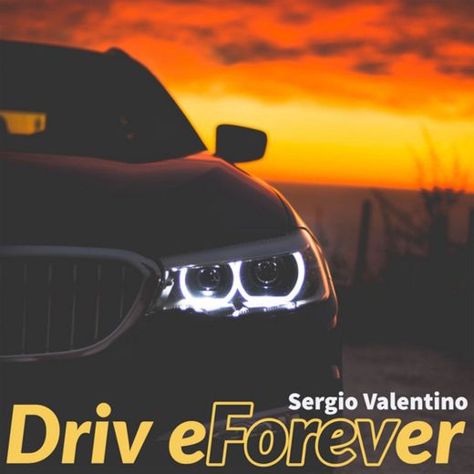 Drive Forever - Remix