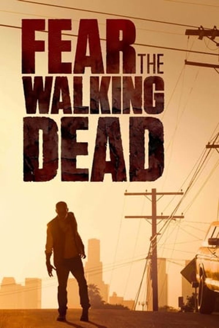 Serie Fear the Walking Dead