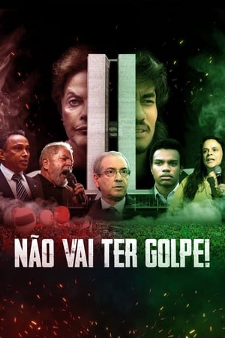 Película Não Vai Ter Golpe!