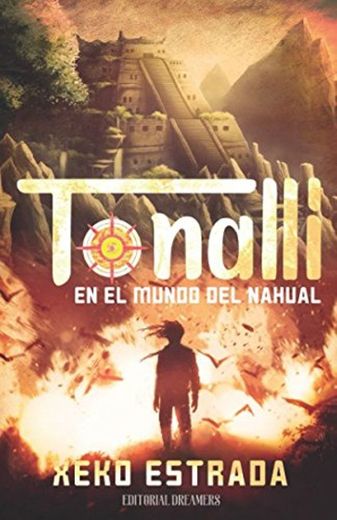 Tonalli en el mundo del Nahual