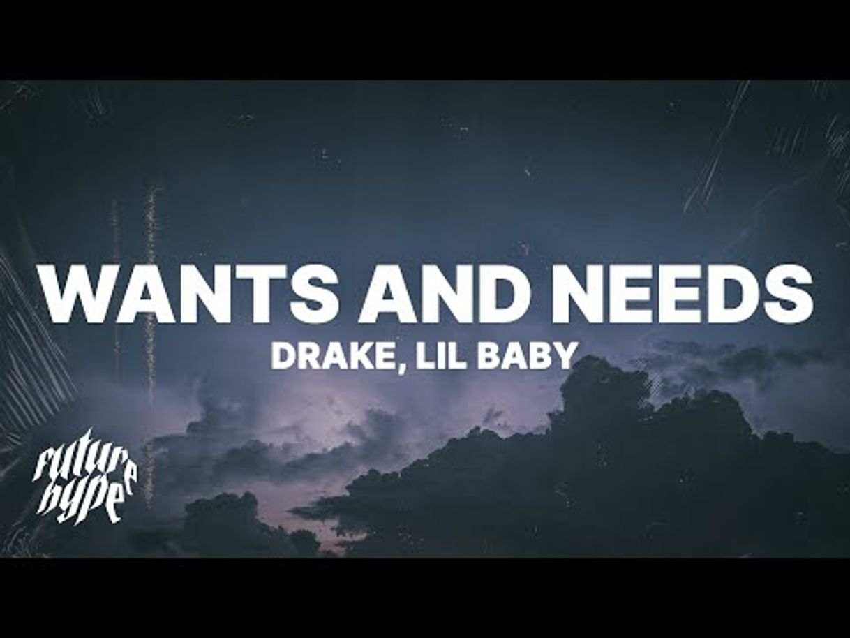 Canción Wants and Needs (feat. Lil Baby)