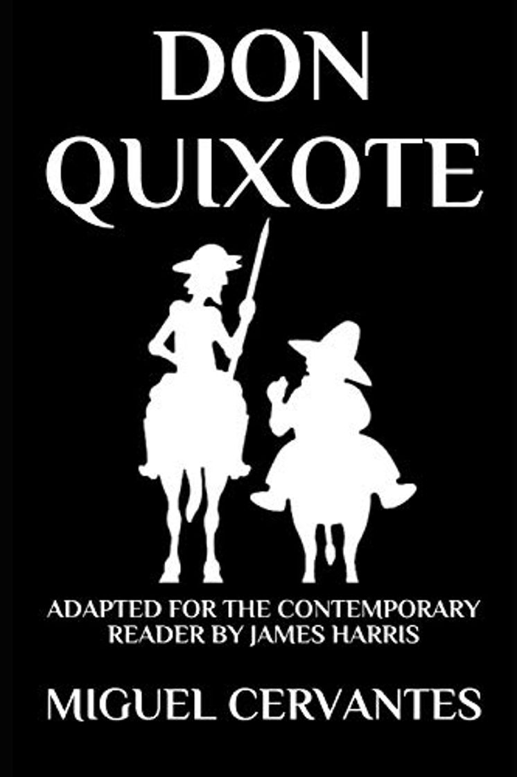 Books Don Quixote: The Complete Adventures - Adapted for the Contemporary Reader: 9