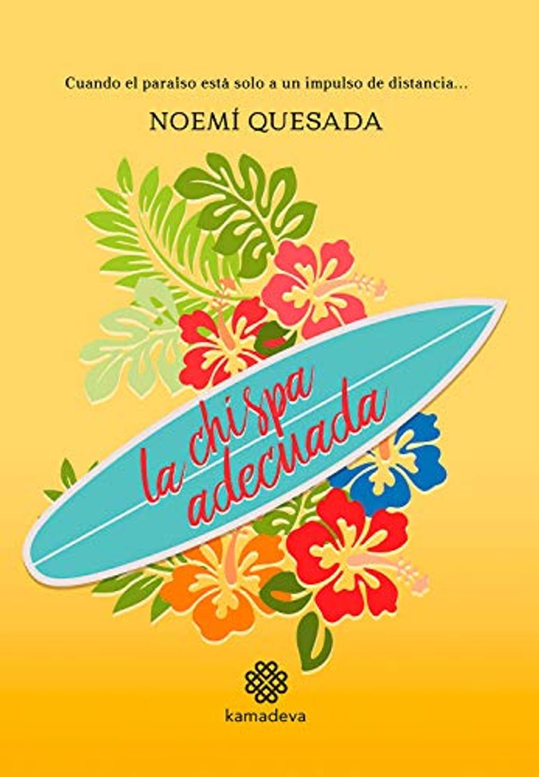 Book La chispa adecuada: Cuando el paraíso está solo a un impulso de