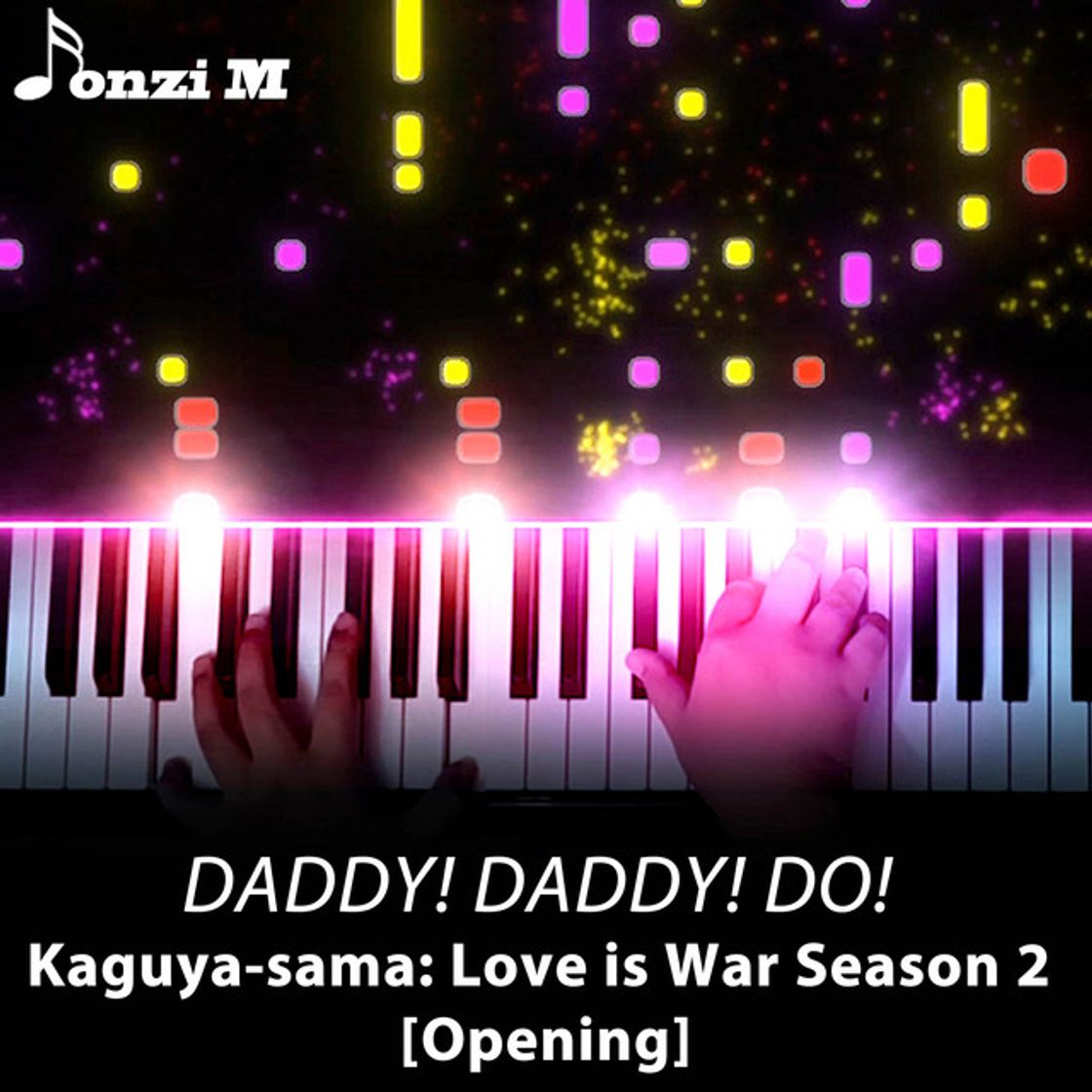Canción DADDY! DADDY! DO! (From "Kaguya-sama: Love is War Season 2") [Opening] [Piano Arrangement]