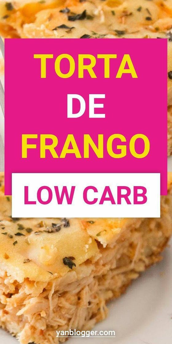 Moda Torta de frango low carb