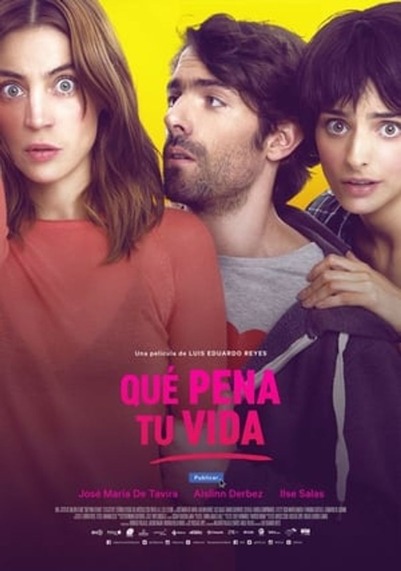 Movie Qué pena tu vida
