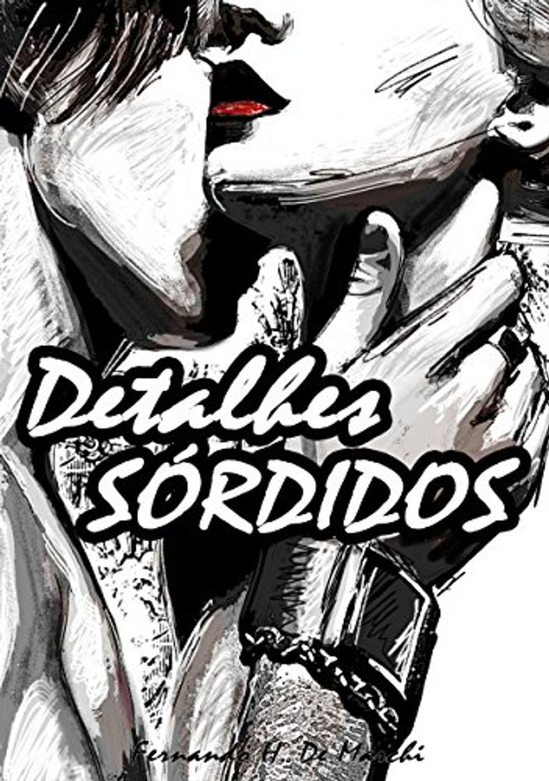 Libro Detalhes sórdidos