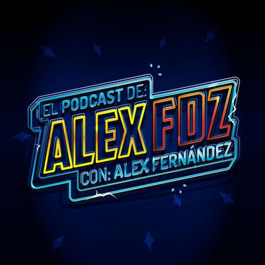 el podcast de alex fernandez 