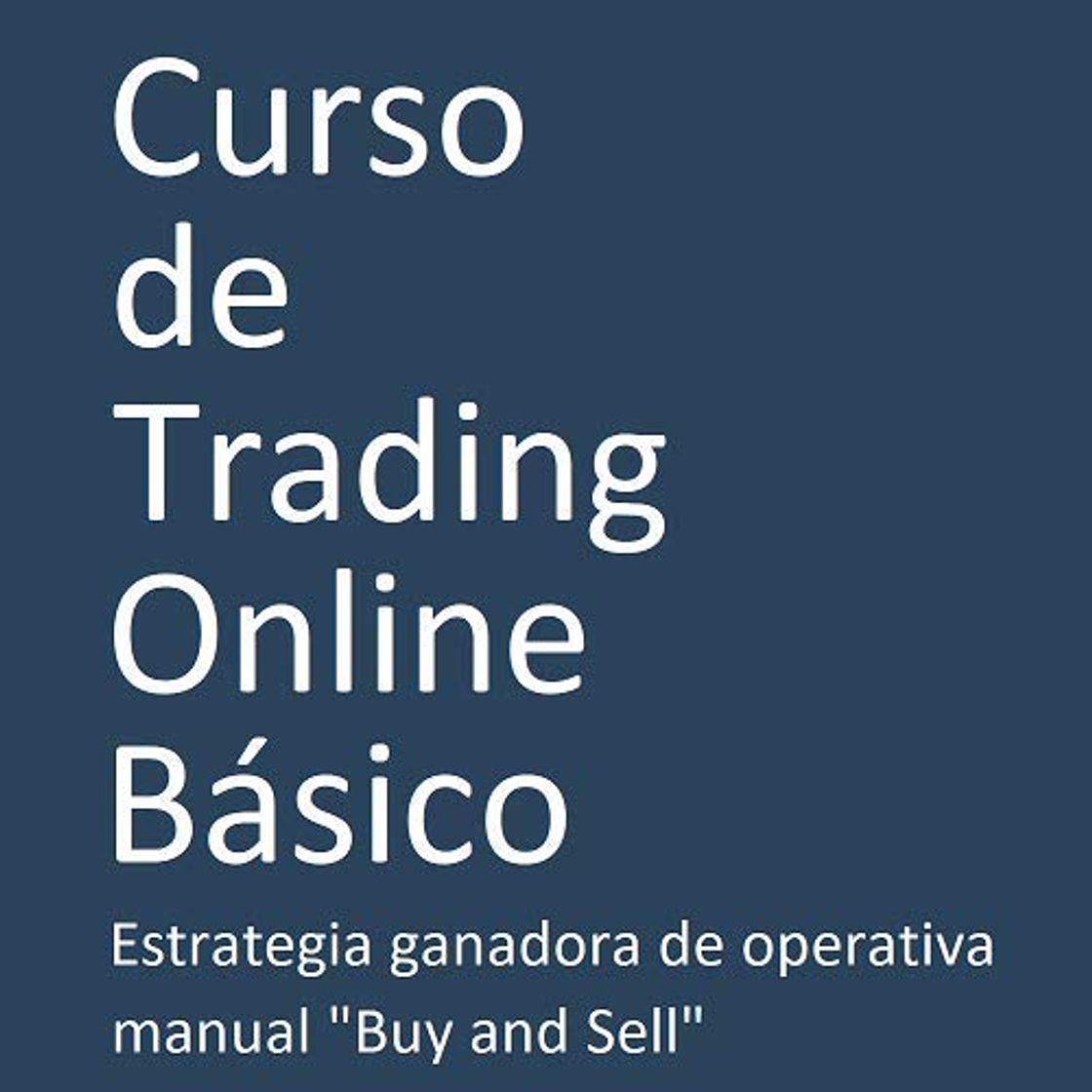 Social Curso de Trading Online Básico. Estrategia ganadora de operativa manual sobre Forex
