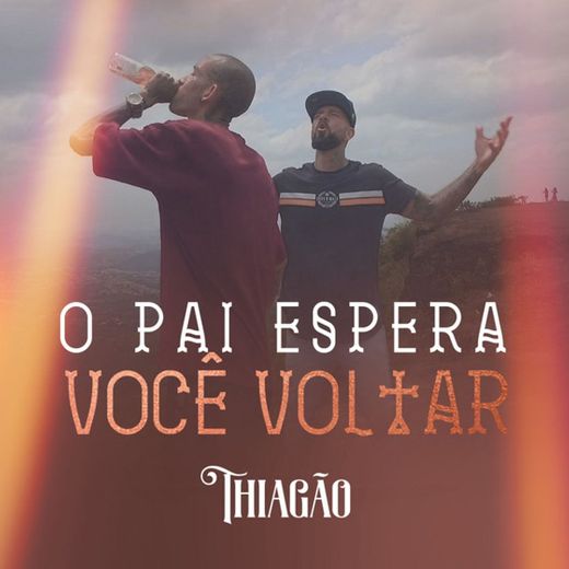 O Pai Espera Você Voltar