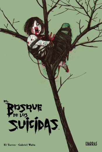 El Bosque de los Suicidas – Karras Comics