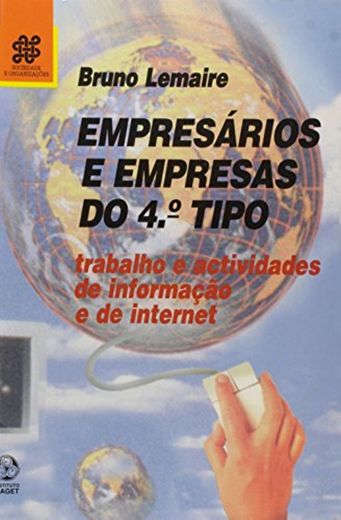 Empresários E Empresas Do 4º Tipo