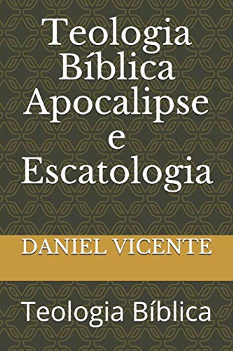 Book Teologia Bíblica Apocalipse e Escatologia: Teologia Bíblica: 1