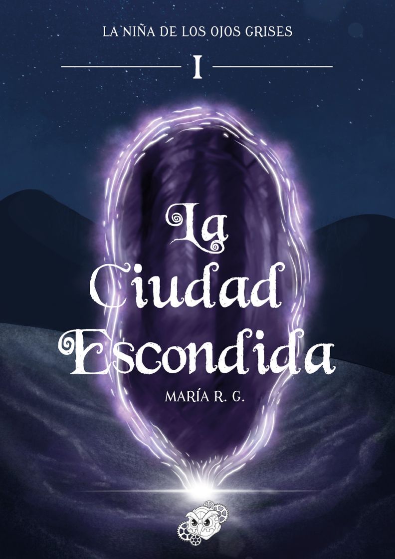 Book La Ciudad Escondida (La niña de los ojos grises #1)