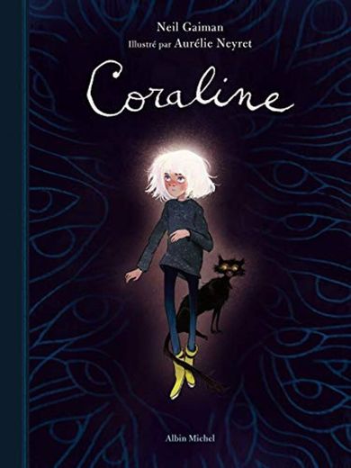 Coraline (ed 2020 Illustre) - Édition Luxe Illustrée: Edition luxe illustrée