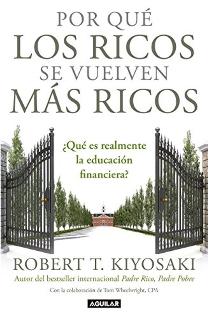 Libro Por Qué los Ricos Se Vuelven Más Ricos = Why the Rich