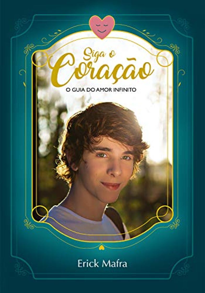 Book Siga O Coração: O Guia do Amor Infinito