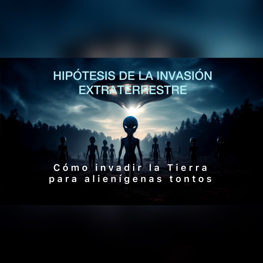 Books Hipótesis de la invasión extraterrestre: cómo invadir la Tierra para alienígenas tontos