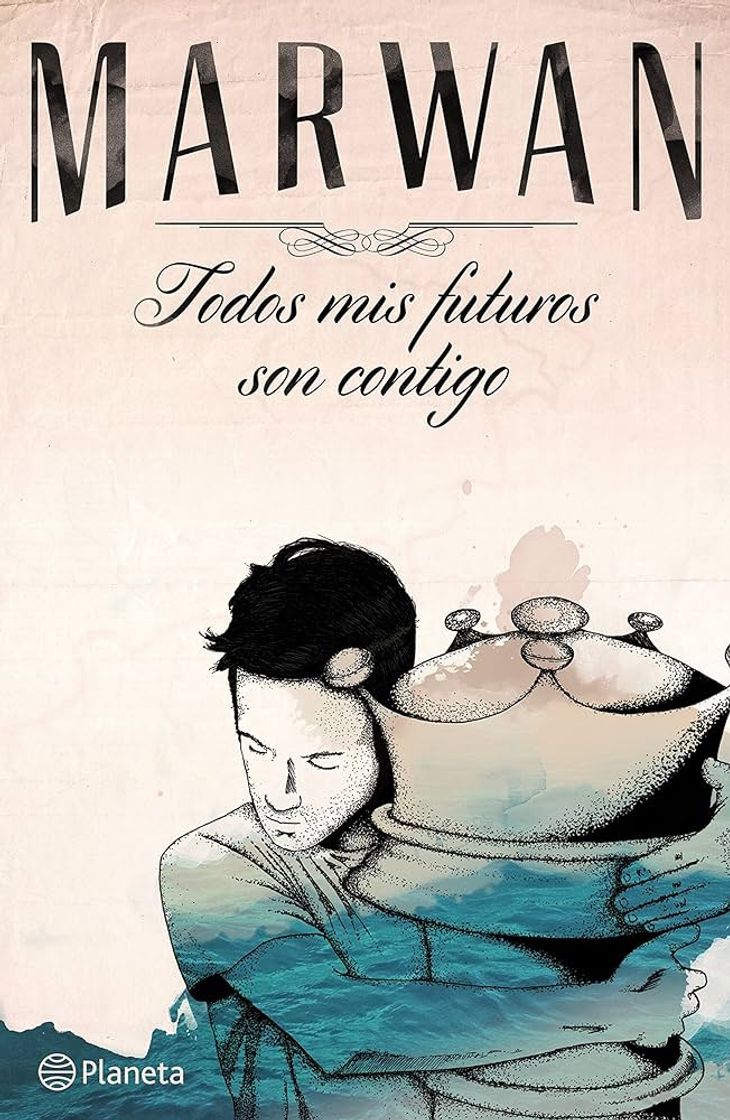 Libro Todos Mis Futuros Son Contigo (Marwan)