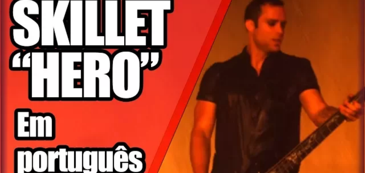 Canción Skillet - hero português 