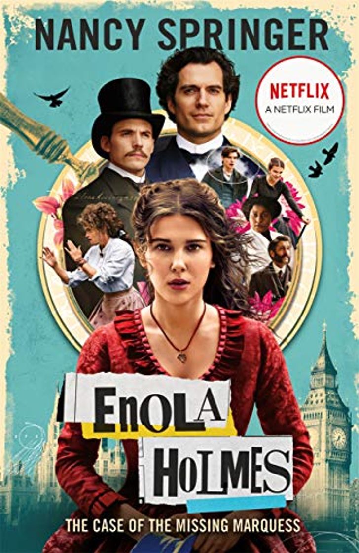 Enola Holmes. The Case Of The Missing Marquess