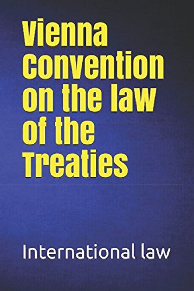 Books Vienna Convention On The Law Of Treaties