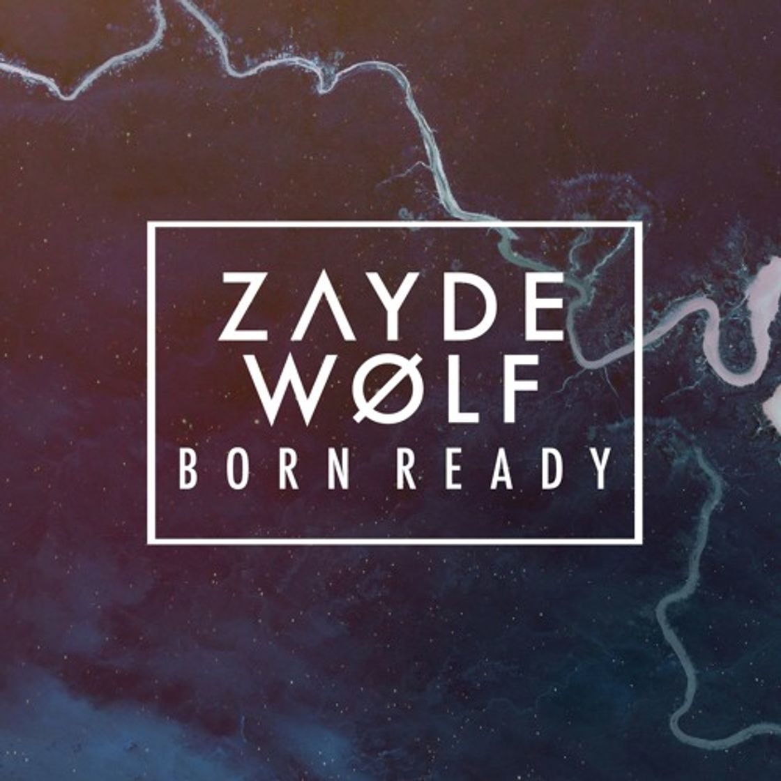 Canción Born Ready - Zayde Wolf