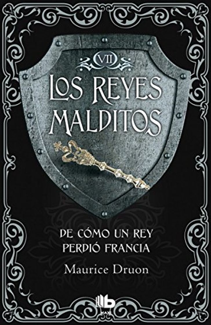 Libro De cómo un rey perdió Francia