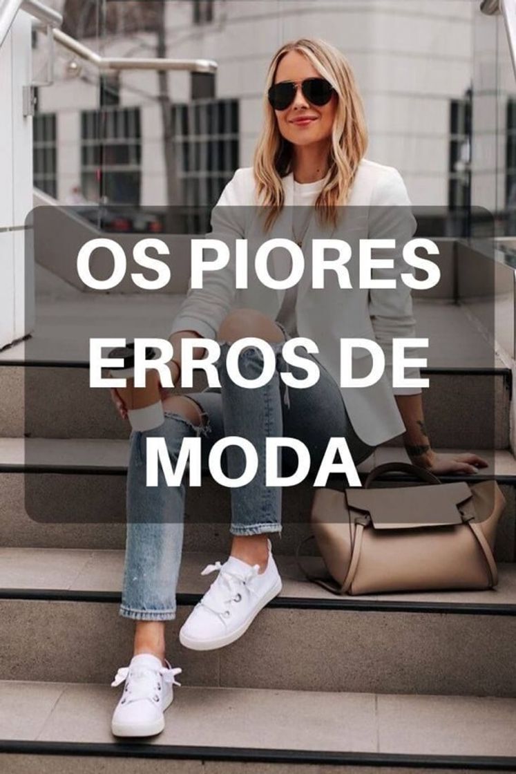 Fashion Erros na moda