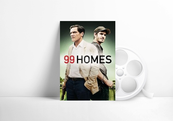 Movie 99 Homes
