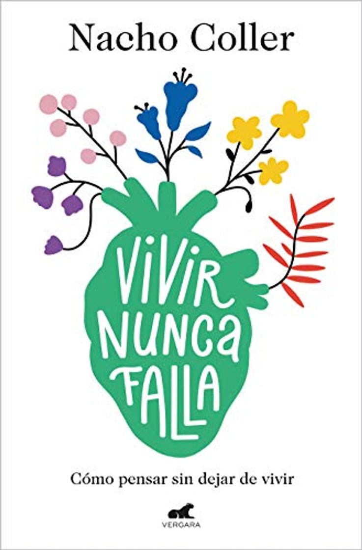 Books Vivir nunca falla: Cómo pensar sin dejar de vivir