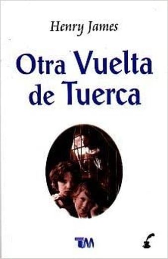 Otra vuelta de tuerca / The Turn of the Screw 