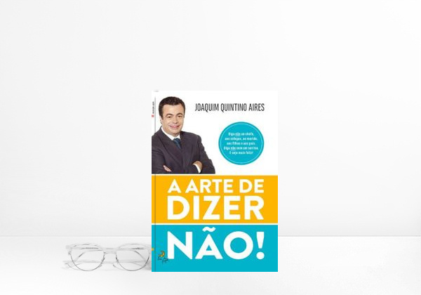 Livro A Arte De Dizer Não