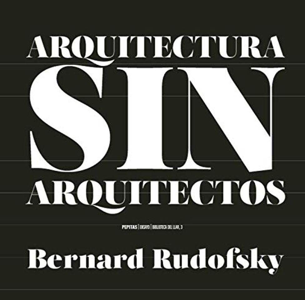 Libro Arquitectura sin arquitectos: Un breve introducción a la arquitectura sin pedrigí: 88