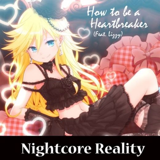 Nightcore - How To Be A Heartbreaker