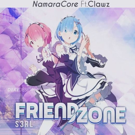 Friendzoned -Nightcore (S3RL) 