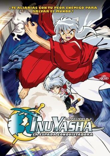 Inuyasha: La espada conquistadora