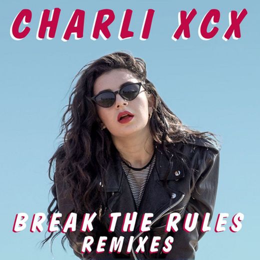 Break the Rules - Broods Remix