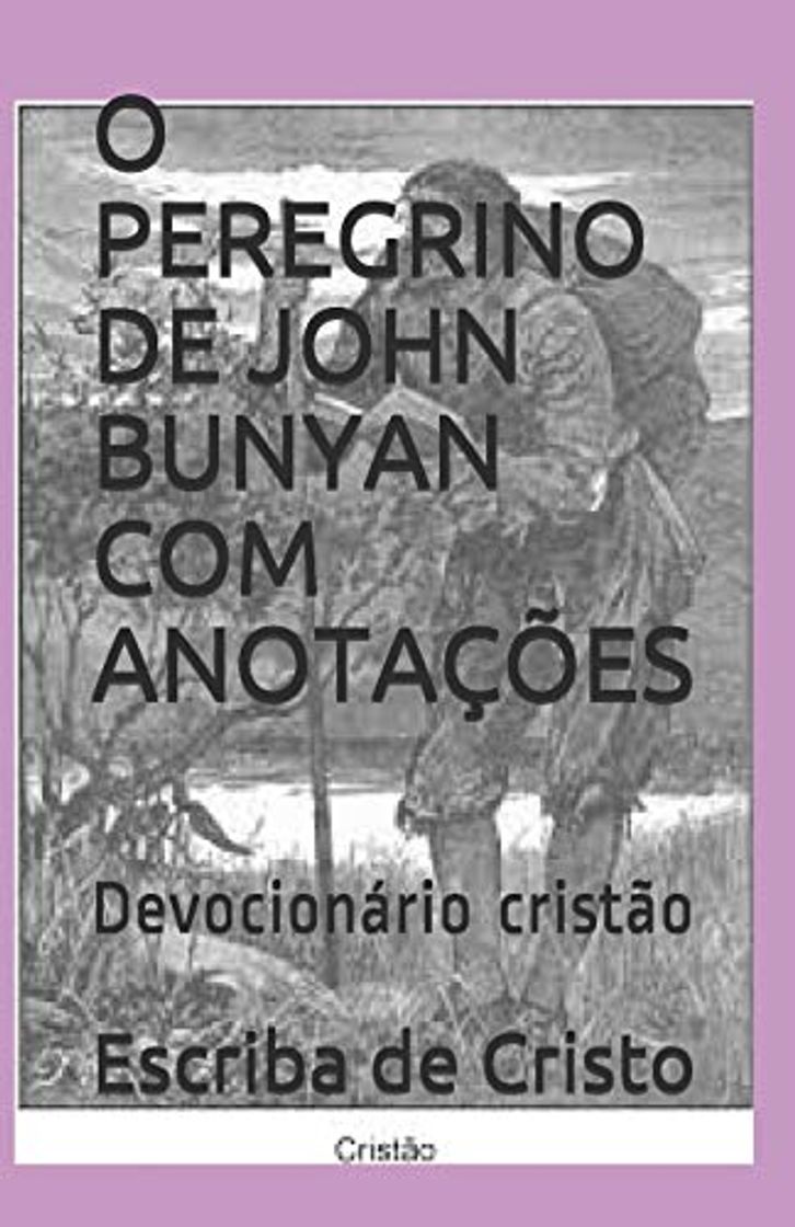 Libro O PEREGRINO DE JOHN BUNYAN COM ANOTAÇÕES