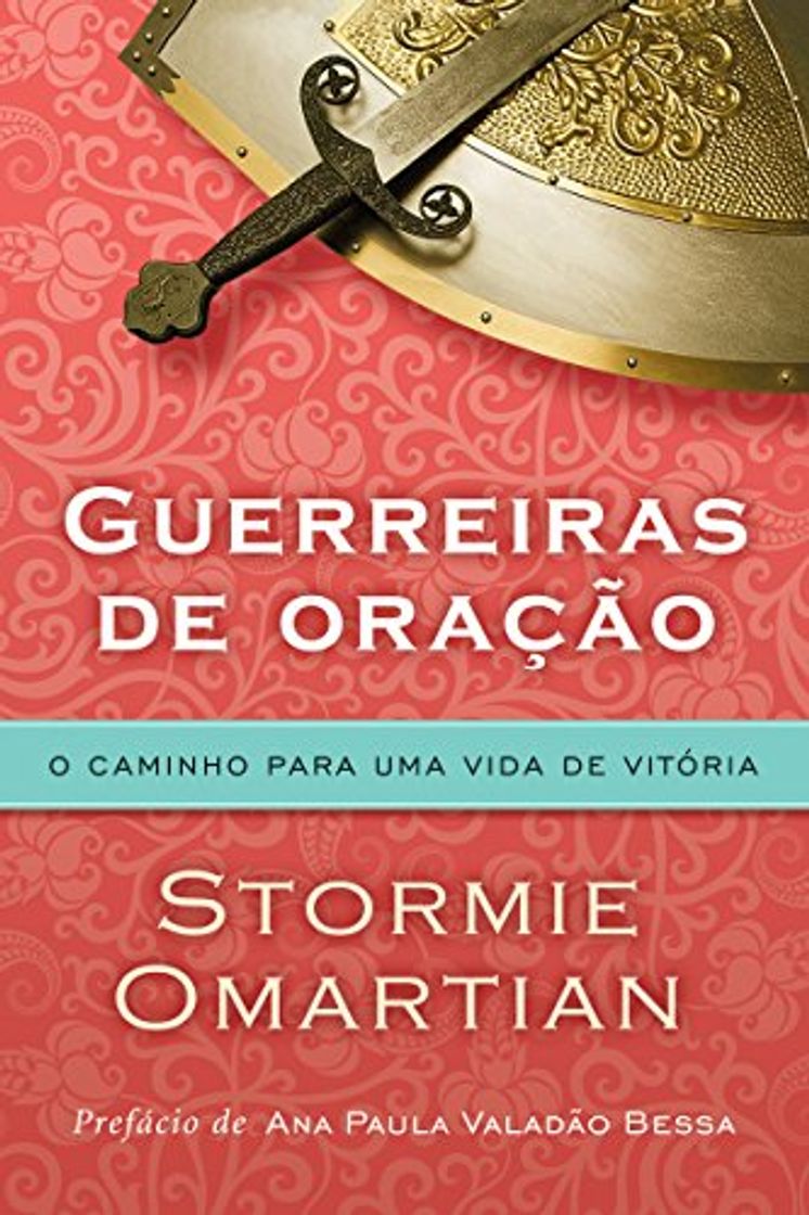 Book Guerreiras de oração: O caminho para uma vida de vitória