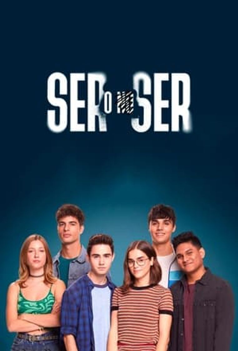 Serie Ser o no ser