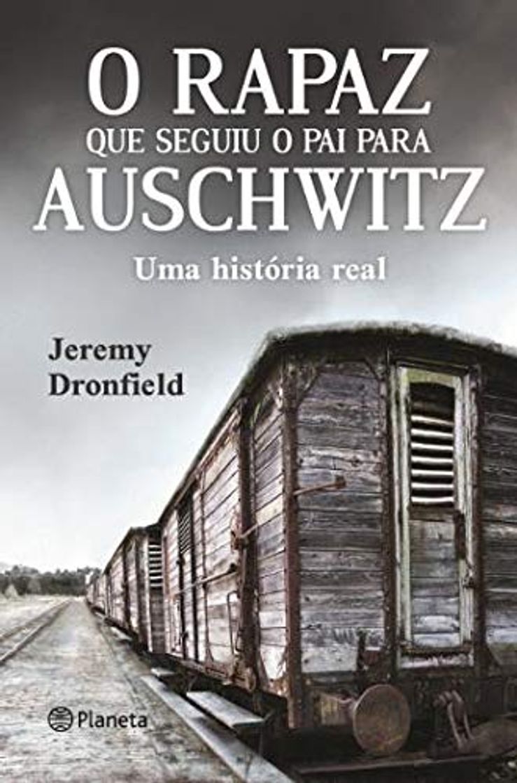 O Rapaz que Seguiu o Pai para Auschwitz