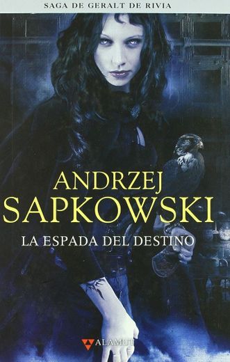 Andrzej Sapkowski - La espada del destino