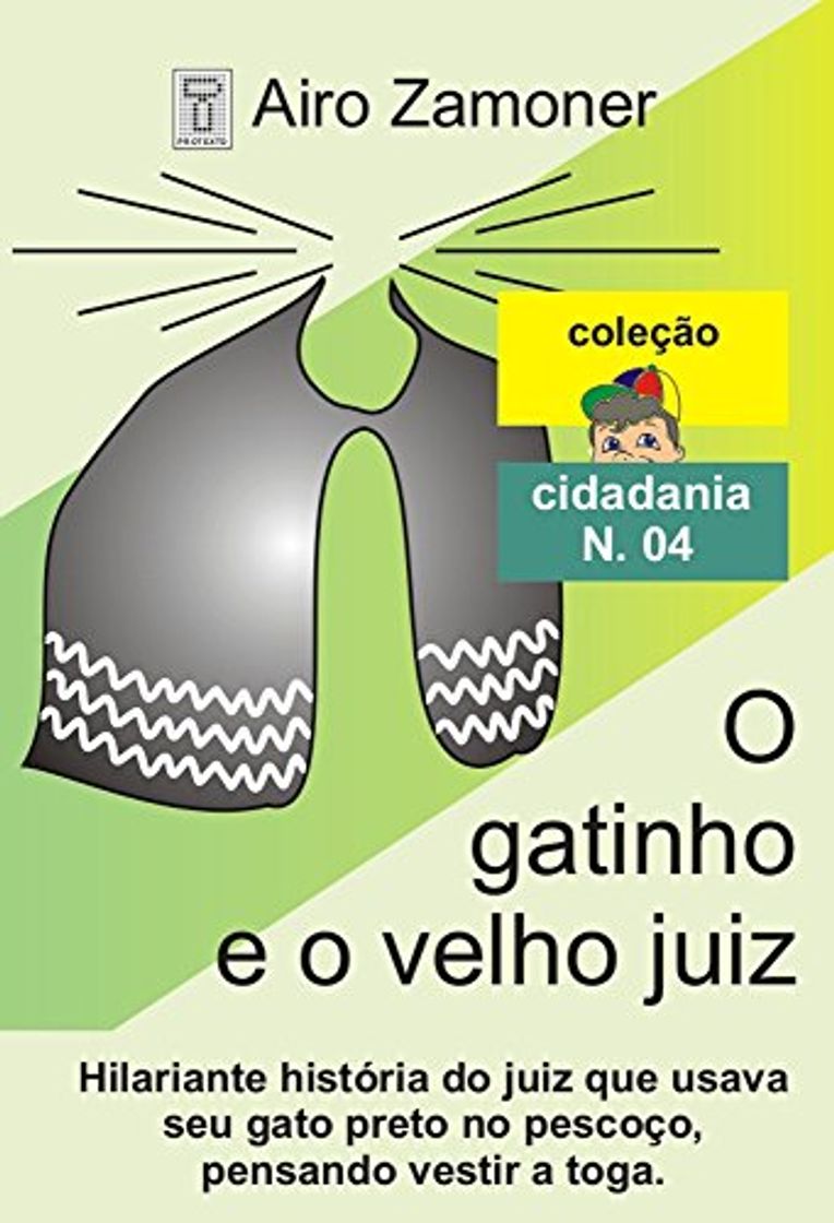 Libro O GATINHO E O VELHO JUIZ: Hilariante história do juiz que “vestia”