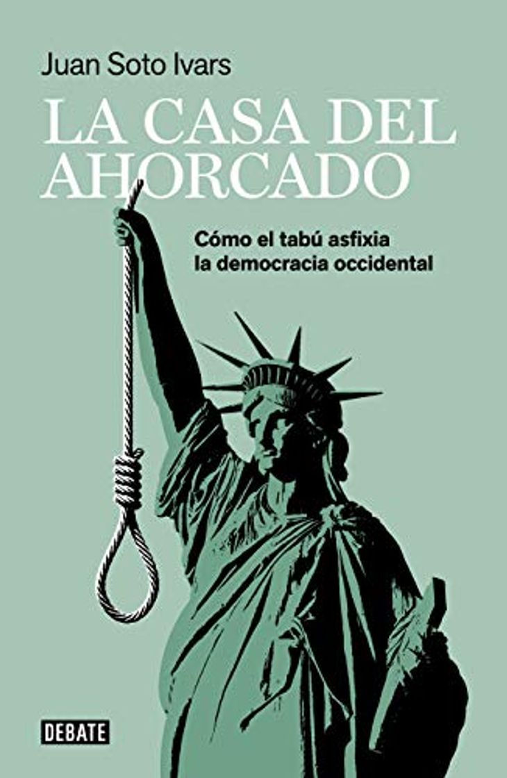 Book La casa del ahorcado: Cómo el tabú asfixia la democracia occidental