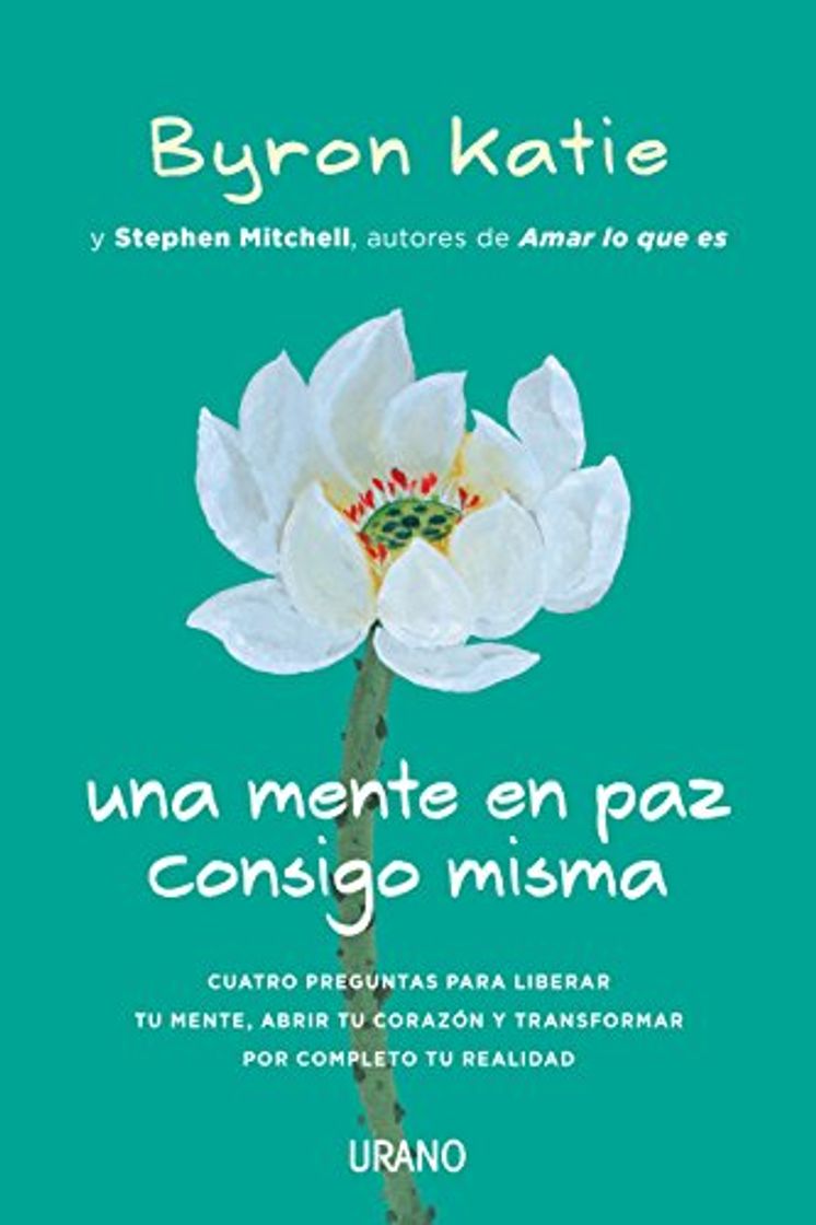 Book Una mente en paz consigo misma: Cuatro preguntas para liberar tu mente,