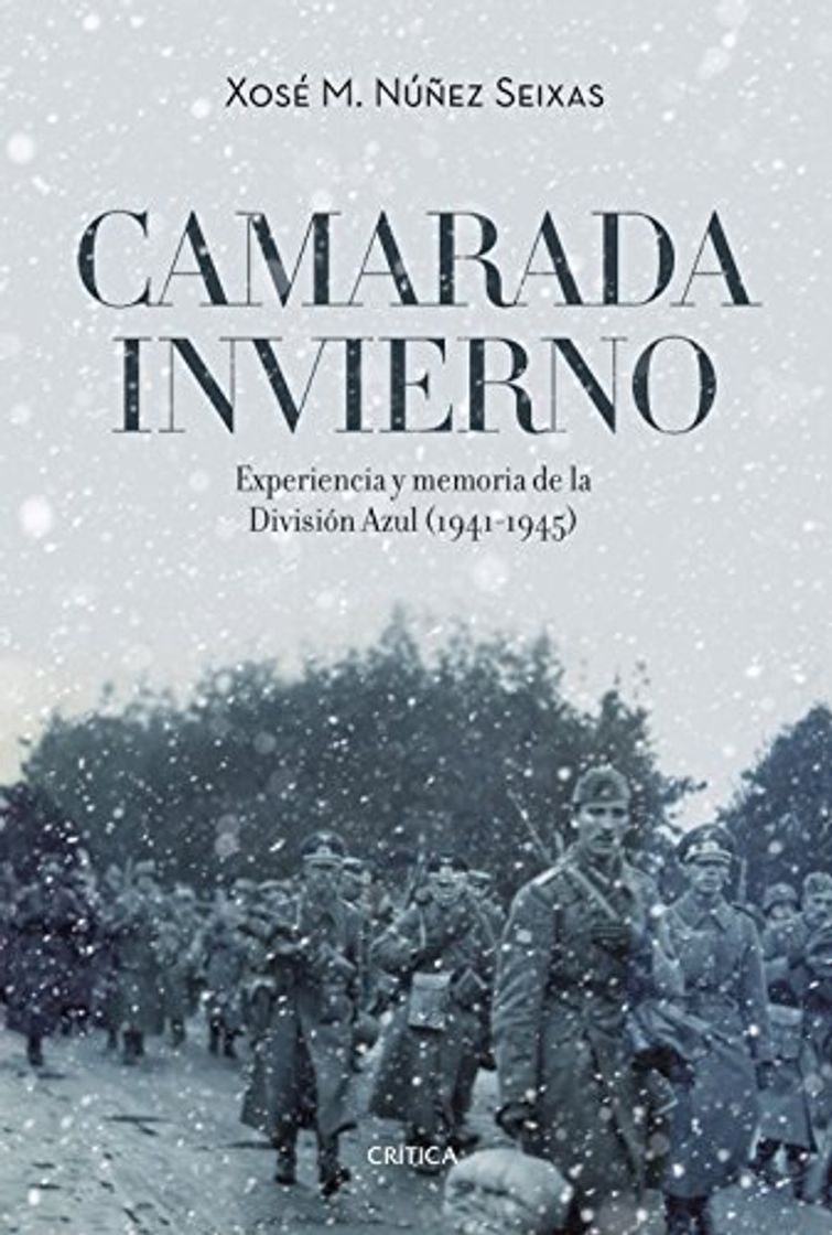 Libros Camarada invierno: Experiencia y memoria de la División Azul