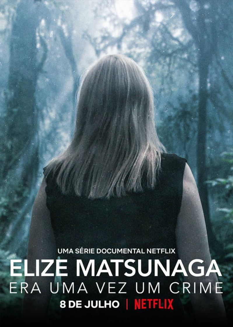 Movie Elize Matsunaga: Era Uma Vez Um Crime